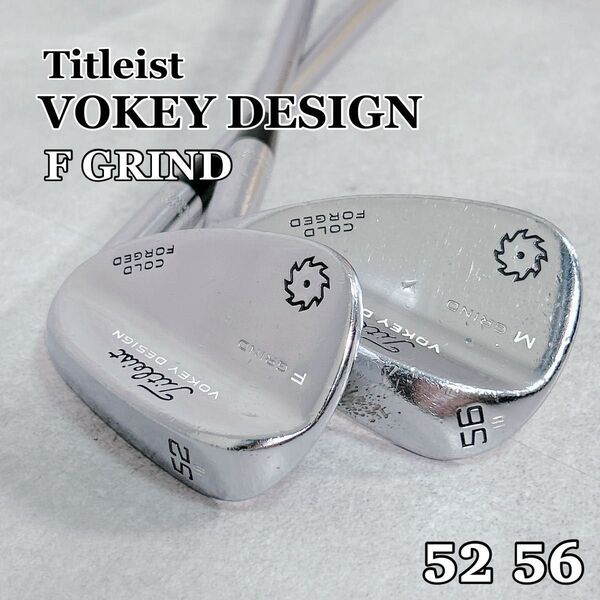 X121 Titleist VOKEY DESIGN F GRIND ウェッジ 52° 56° 2本 COLD FORGED