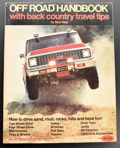 OFF ROAD HANDBOOK with back country travel tips