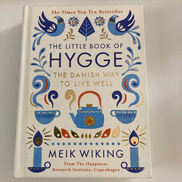 The Little Book of Hygge: The Danish Way to Live Well