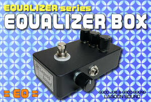 EQ]EQUALIZER BOX{ HI + MID + LOW = sound making .}=EQ=[4kHz / 700Hz / 100Hz = BOOST ± CUT : #TRUE-BYPASS] #LAGOONSOUND