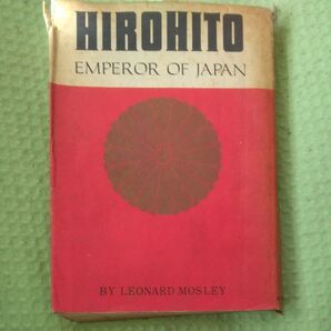 HIROHITO 天皇陛下 昭和天皇 歴史 Leonard Mosley 洋書 古書