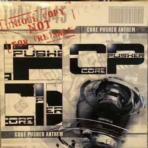 Core Pusher / Core Pusher Anthem