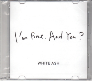 ★WHITE ASH(ホワイト・アッシュ)：I'm Fine. And You? [会場限定頒布CD] 未開封品/ロック,J-ROCK