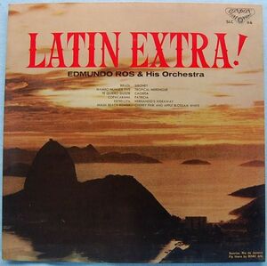 Edmundo Ros & His Orchestra - Latin Extra! エドムンドロス - ラテンのすべて SLC 94 国内盤LP