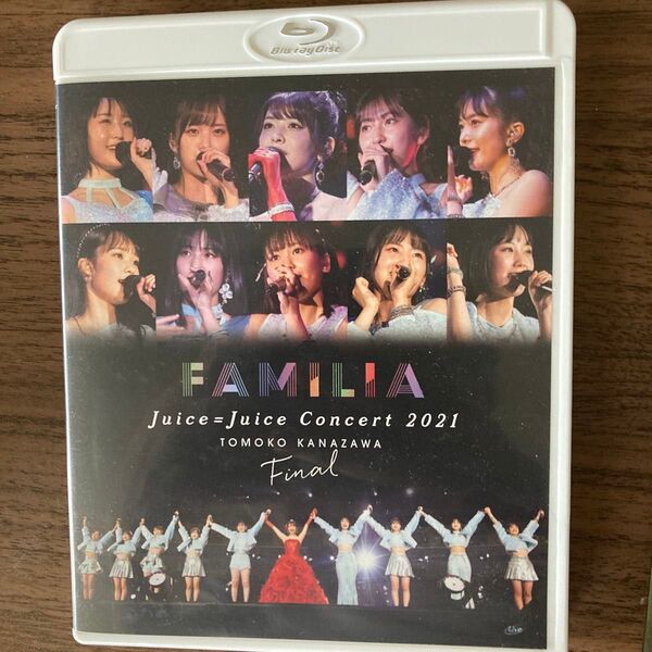Blu-ray/Juice=Juice Concert 2021 〜FAMILIA〜 金澤朋子ファイナル