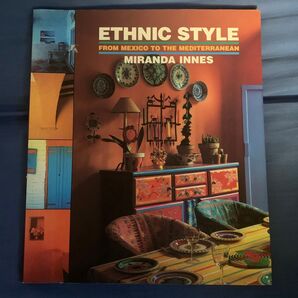 Ethnic Style From Mexico to the Mediterranean Miranda Innes インテリア