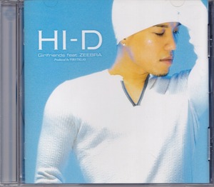 HI-D / Girlfriends feat.ZEEBRA /中古CD！39516