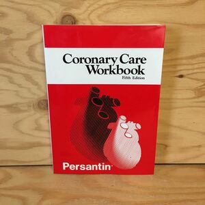 Y3FKD-200703　レア［Coronary Care Workbook 日本語版 第5版 Persantin 酒井章］解剖学 電気生理学