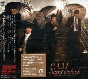 ■ 2AM ( トゥーエーエム ) [ Saint o’clock～JAPAN SPECIAL EDITION～ (初回盤DVD付) ] 新品 未開封 CD 即決 送料サービス♪