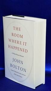 本 英語 THE ROOM WHERE IT HAPPENED JOHN BOLTON ジョン ボルトン 話題の人 トランプの情報通 日本とどう関係するか暴露本 緊急入手 新品 