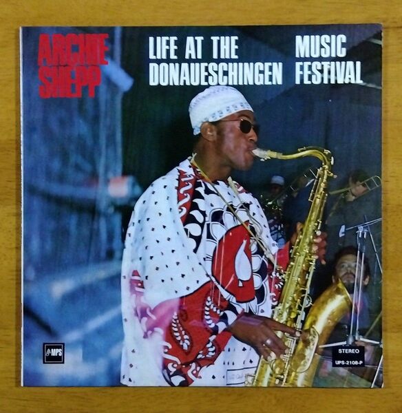 Archie Shepp / Life At The Donaueschingen Music Festival LPレコード
