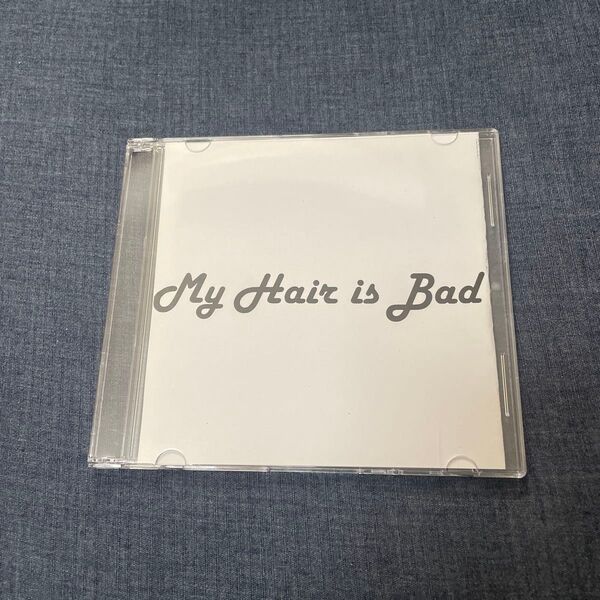 My Hair is Bad CD デモ マイヘア