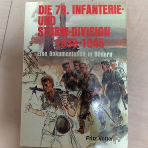 Die 78. Infanterie- und Sturm-Division 1938-1945