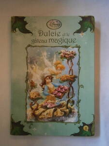 . language ( French ) child book Disney Dulcie et le gateau magique.. Tinkerbell 