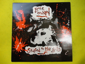Bone Orchard - Stuffed To The Gills オリジナル原盤 EP Punk, Goth Rock 視聴