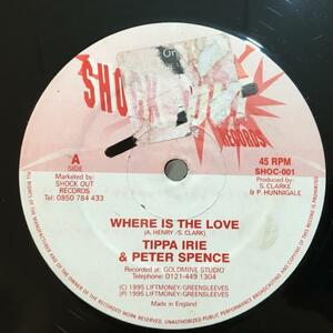 ★Tippa Irie & Peter Spence/Where Is The Love★MELLOW LOVERS ダンスホール！