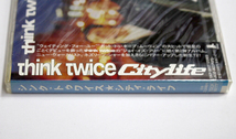 未開封 think twice シンク・トゥワイス 【Citylife シティ・ライフ】_画像3