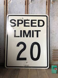 即決30【 SPEED LIMIT 20 】76x61cm ビンテージ USA ロードサイン 道路標識 看板 アメリカンフェンス ガレージ 速度 スピードリミット