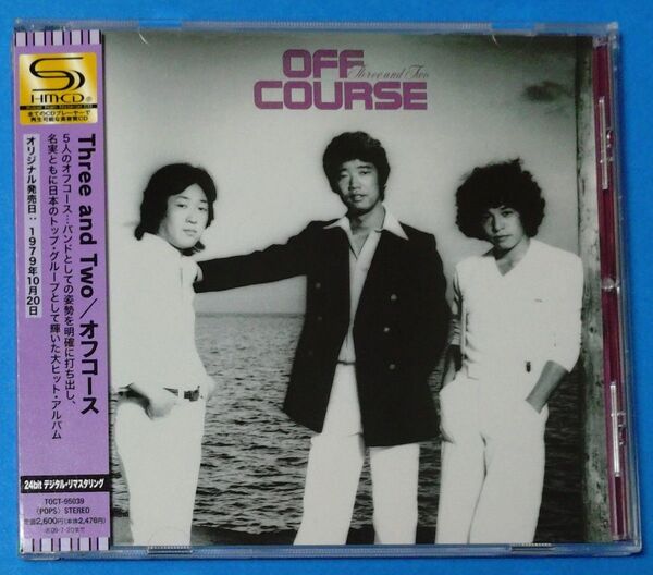 Three and Two(SHM-CD)オフコース 規格品番:TOCT-95039