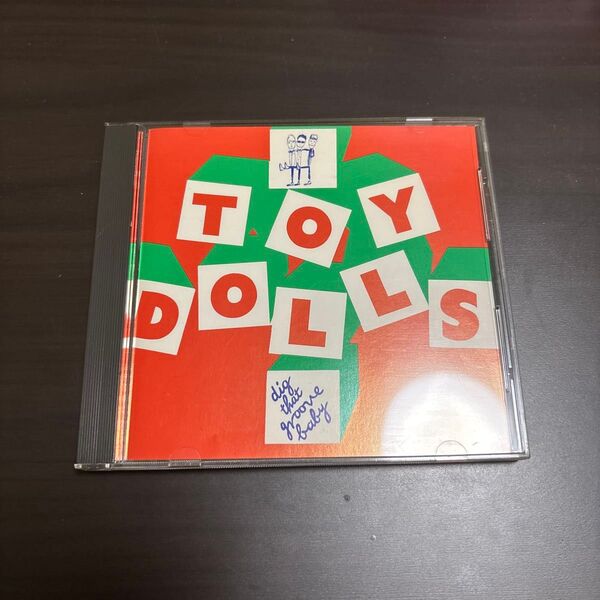Dig That the groove baby /Toy Dolls トイドールズ ディグザットザベイビー 国内盤 ライナー付き