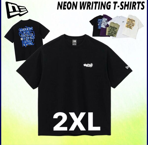 New Era【送料込】NEON WRITING T-SHIRT 2XL 新品 未使用 ロゴ ネオン