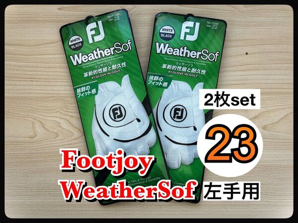 【2枚】23cm フットジョイ ウェザーソフ ゴルフ グローブ 手袋 ウェザーソフ 左手用 白 手袋 グローブ フットジョイ