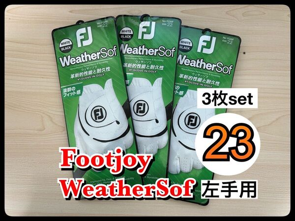 【3枚】23cm フットジョイ ウェザーソフ ゴルフ グローブ 手袋 フットジョイ ウェザーソフ 左手用 白 手袋 グローブ