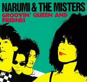 NARUMI & THE MISTERS ／ GROOVIN' QUEEN AND FRIDENES　ＬＰ　　検キー GAS stalin star club comes laughin'nose nickey zelda キャー
