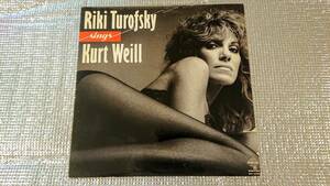 RIKI TUROFSKY　Sings Kurt Weill　リキ・トゥロフスキー