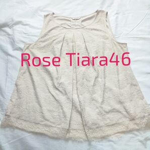 Rose Tiara ノースリーブ レース カットソー大きいサイズ 46 アイボリー