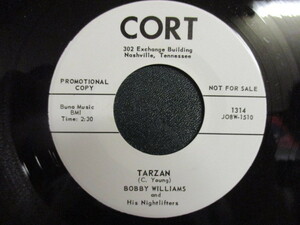 Bobby Williams ： Tarzan 7'' / 45s ★ 50's R&B! ターザンの雄叫びではじまる、ワイルドなR&Rチューンです! / リプロ ☆ c/w If Dreams～