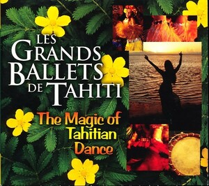 レ・グラン・バレエ・タヒチ/Les Grands Ballets De Tahiti - The Magic of Tahitian Dance　4枚同梱可能　a4B000ZIZ0WK