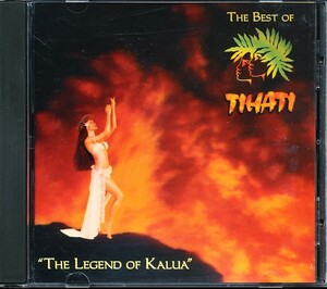 Tihati The Legends of Kalua~Best of Tihati　4枚同梱可能　4B000CQ68HQ