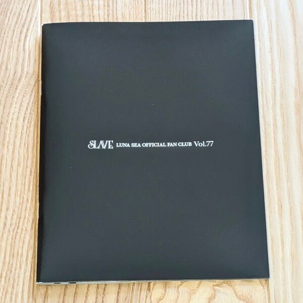 LUNA SEA SLAVE 会報誌 Vol.77