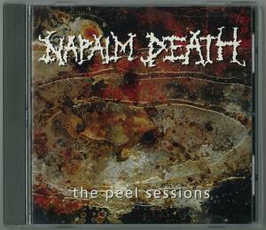 napalm death ／ the peel sessions　輸入盤ＣＤ　　検～ grind hardcore carcass discharge chaos u.k disorder s.o.b carcass