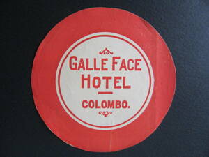 Метка отеля ■ ГОЛОВОЙ FACE HOTEL ■ GALLE FACE HOTEL ■ COLOMBO ■ CYLON ■ Шри -Ланка