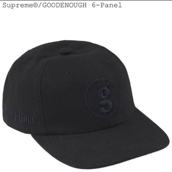 Supreme x GOODENOUGH 6-Panel Black キャップ 黒 グッドイナフ シュプリーム 帽子