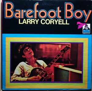 Larry Coryell - Barefoot Boy◆Jurassic 5 / Great Expectationsネタ◆Roy Haynes / Steve Marcus◆Flying Dutchman / FD 10139