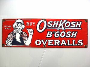 本物 レア！ 1920’s ～ 30's OSH KOSH B'GOSH オシュコシュ ビンテージ 看板 検 501XX シンチ ヘッドライト バディーリー HD ハウスマーク