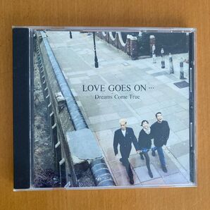 Dreams Come True LOVE GOES ON… アルバム CD
