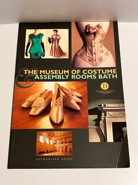 THE MUSEUM OF COSTUME ASSEMBLY ROOMS BATH 公式ガイドブック