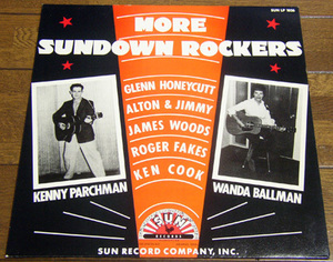 More Sundown Rockers - LP / 50s,ロカビリー,Ken Cook,Alton & Jimmy,Kenny Parchman,Wanda Ballman,James Woods,Roger Fakes,SUN RECORDS