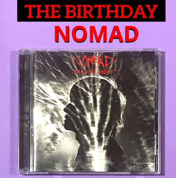 CD NOMAD THE BIRTHDAY /チバユウスケ