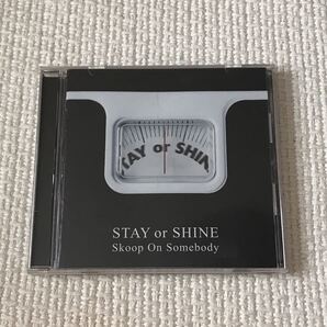 Skoop On Somebody / STAY or SHINECD