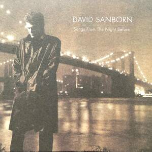 ★送料無料★ David Sanborn /Songs from the night before デビッド・サンボーン★