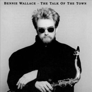 ★ザ・トーク・オブ・ザ・タウン Bennie Wallace ベニー・ウォレス with 山下洋輔 ★送料無料★