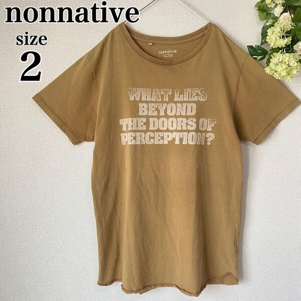 nonnative ノンネイティブ Tシャツ 半袖カットソー サイズ2 L相当 キャメル 日本製 古着