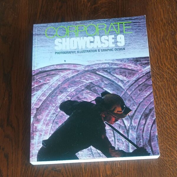 CORPORATE SHOWCASE 9: PHOTOGRAPHY, ILLUSTRATION & GRAPHIC DESIGN」