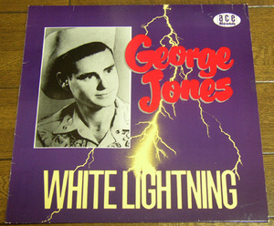 George Jones - White Lightning - LP / 50s,ロカビリー,Rock It,How Come It,Who Shot Sam,Maybe Little Baby,Taggin' Along,Ace Records