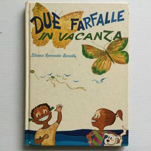  foreign book picture book #ARTBOOK_OUTLET# 86-152 * free shipping! ultra rare Italy 1975 year 2 pcs. butterfly. ba can sDue farfalle in vacanza